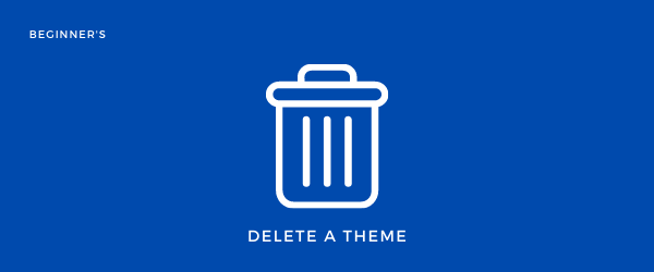 How to delete a theme from wordpress installtion