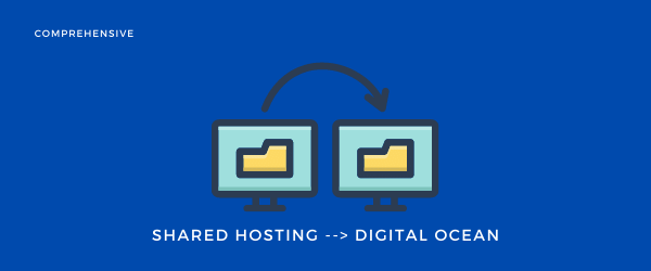 How to migrate your wordpress website from shared hosting to digital ocean